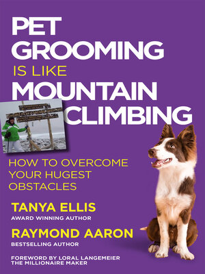 cover image of PET GROOMING IS LIKE MOUNTAIN CLIMBING